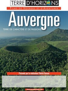Auvergne Terre de caractère et de passions