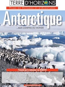 Antarctique Aux confins du monde